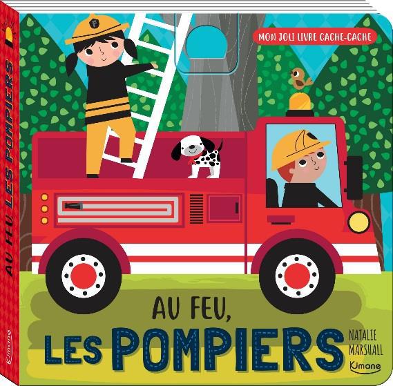 AU FEU, LES POMPIERS (COLL. MON JOLI LIVRE CACHE-CACHE)