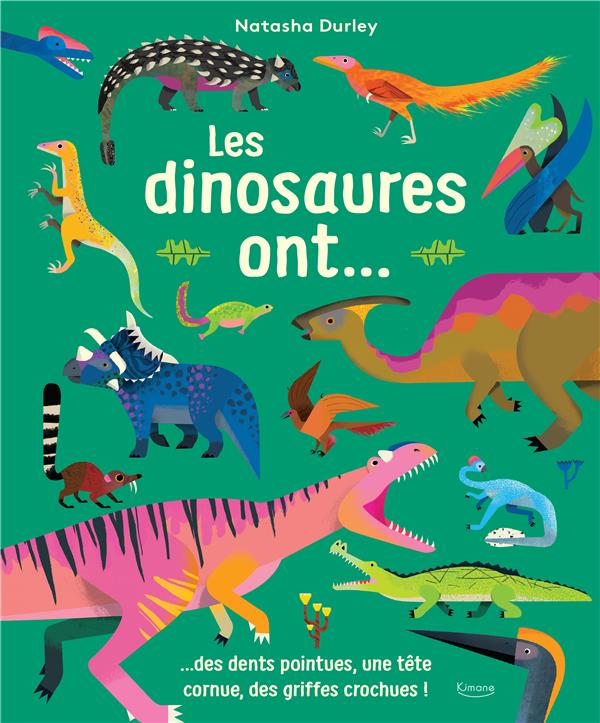 LES DINOSAURES ONT...