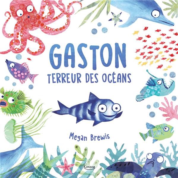 GASTON TERREUR DES OCEANS