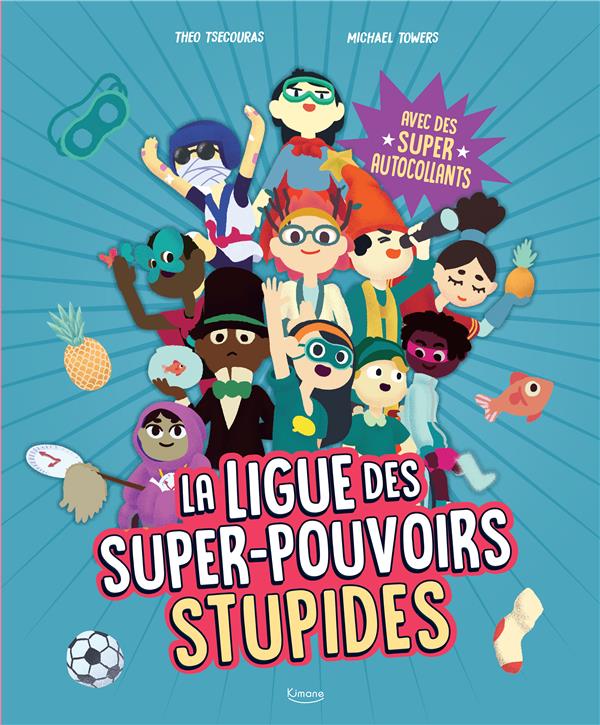 LA LIGUE DES SUPER-POUVOIRS STUPIDES