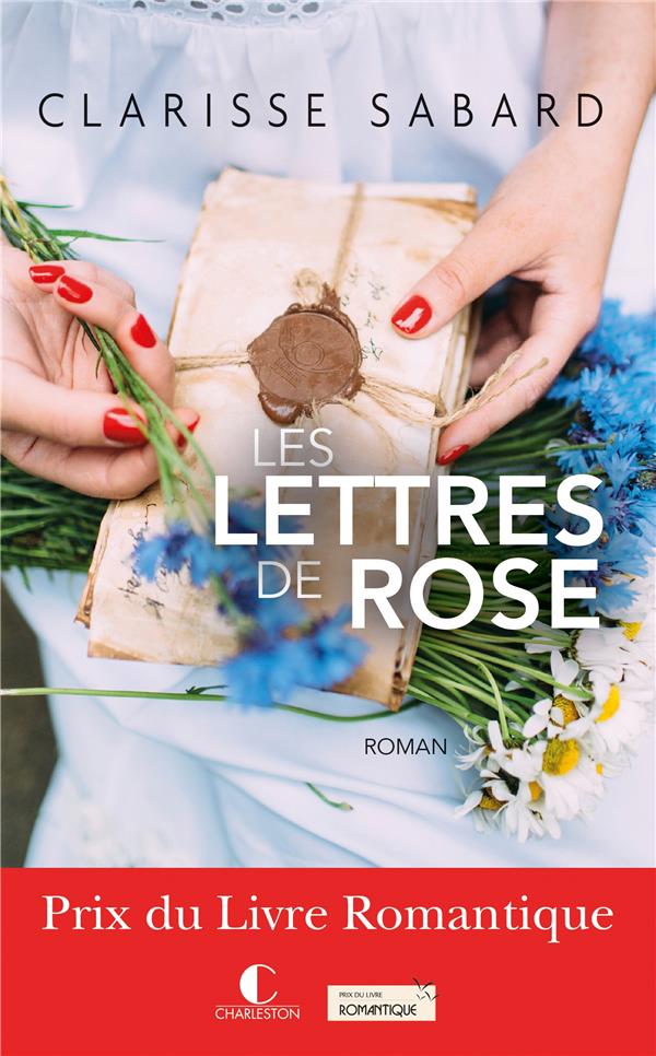 LES LETTRES DE ROSE - PRIX DU LIVRE ROMANTIQUE