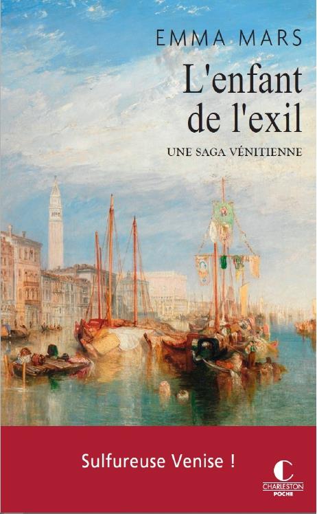 L'ENFANT DE L'EXIL - LA TRILOGIE VENITIENNE