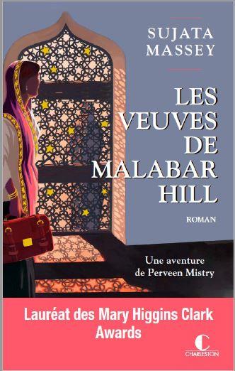 LES VEUVES DE MALABAR HILL - UNE AVENTURE DE PERVEEN MISTRY