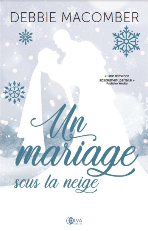 UN MARIAGE SOUS LA NEIGE - UNE ROMANCE ABSOLUMENT PARFAITE