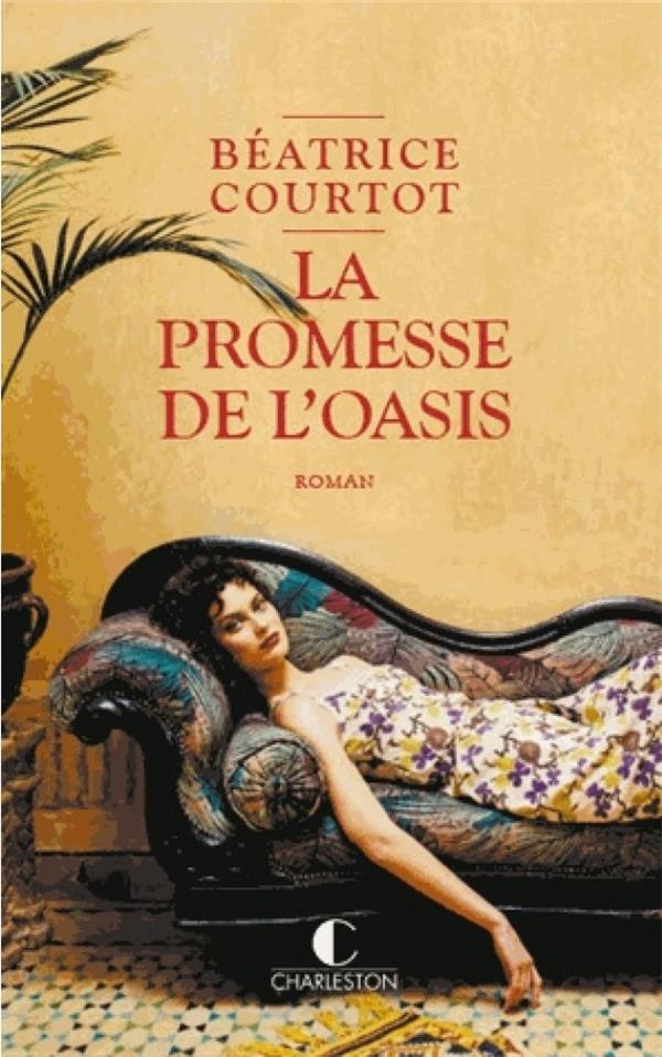 LA PROMESSE DE L'OASIS