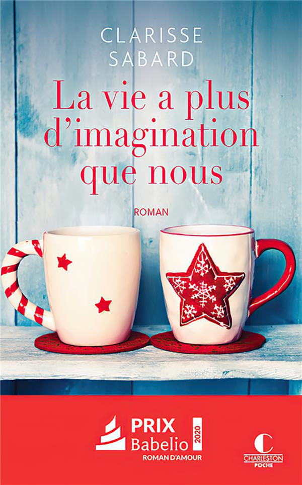 LA VIE A PLUS D'IMAGINATION QUE NOUS