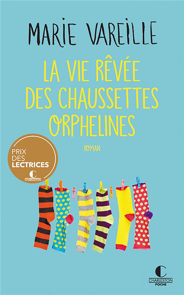 LA VIE REVEE DES CHAUSSETTES ORPHELINES