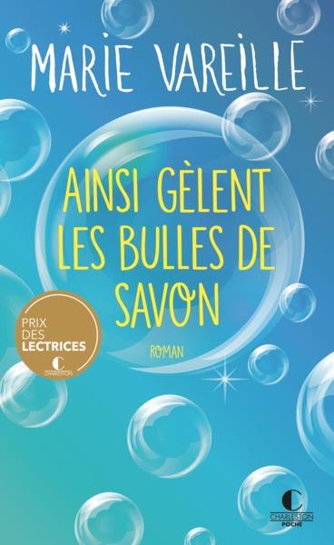 AINSI GELENT LES BULLES DE SAVON - PRIX DES LECTRICES CHARLESTON 2022