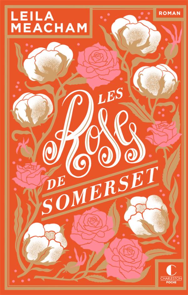 LES ROSES DE SOMERSET - EDITION 10 ANS CHARLESTON - ANNIVERSAIRE 10 ANS