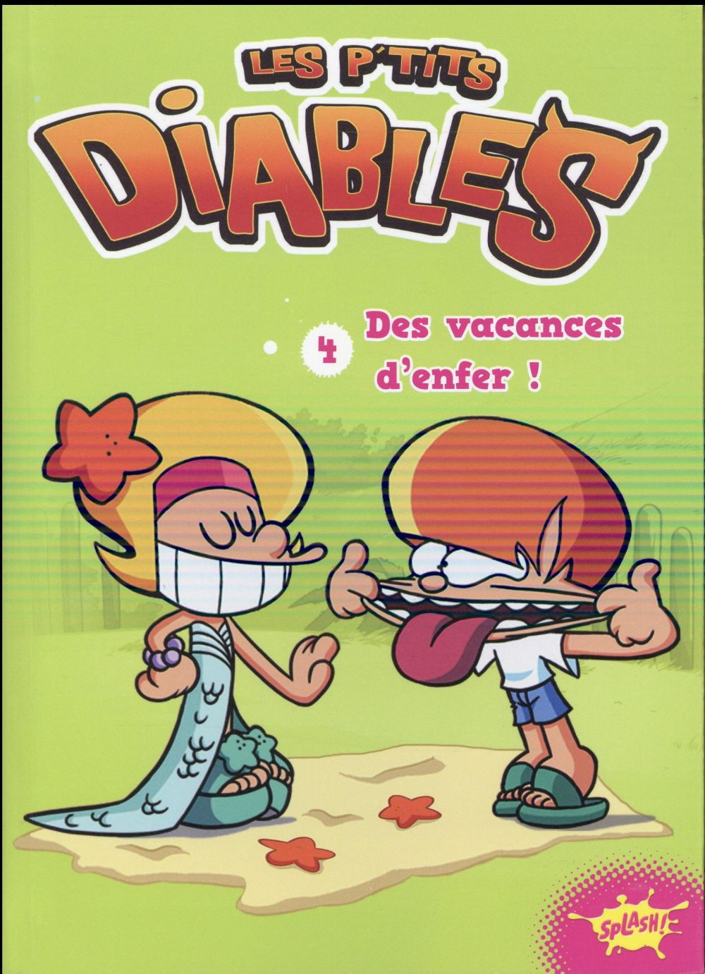 LES P'TITS DIABLES - TOME 4 DES VACANCES D'ENFER ! - VOL04