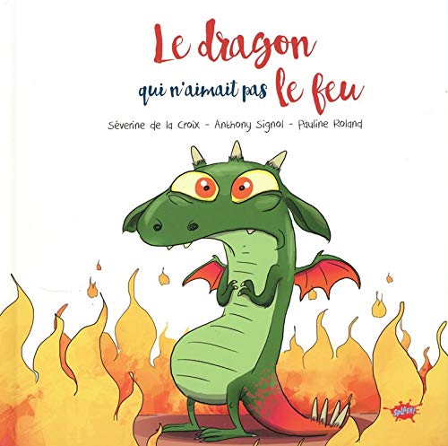 LE DRAGON QUI N'AIMAIT PAS LE FEU