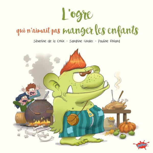 L'OGRE QUI N'AIMAIT PAS MANGER LES ENFANTS