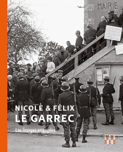 NICOLE ET FELIX LE GARREC - LES IMAGES ENGAGEES