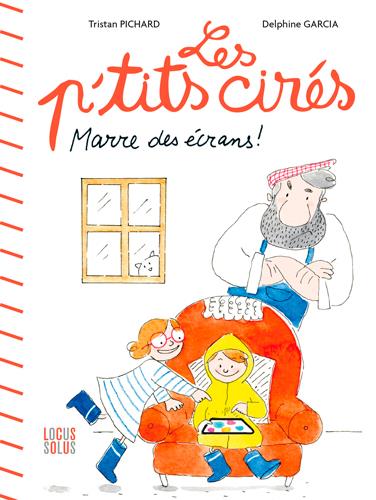 MARRE DES ECRANS ! - LES P'TITS CIRES