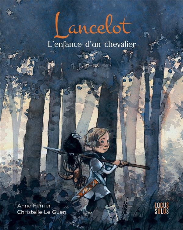 LANCELOT, L'ENFANCE D'UN CHEVALIER, TOME 5