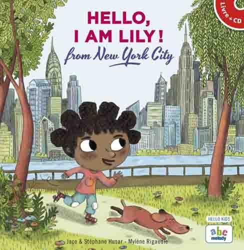 HELLO, I AM LILY FROM NEW YORK CITY - LIVRE + CD