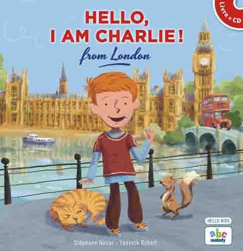 HELLO, I AM CHARLIE FROM LONDON - LIVRE + AUDIO