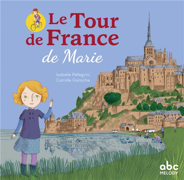 LE TOUR DE FRANCE DE MARIE - LIVRE + AUDIO