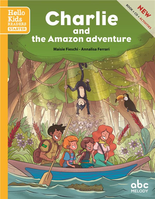 CHARLIE AND THE AMAZON ADVENTURE (STARTER LEVEL) - LIVRE +