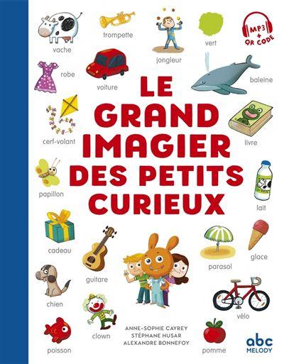 LE GRAND IMAGIER DES PETITS CURIEUX - LIVRE + AUDIO