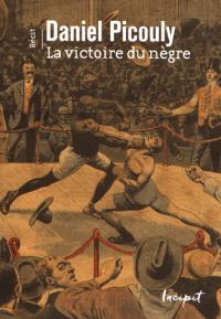 LA VICTOIRE DU NEGRE