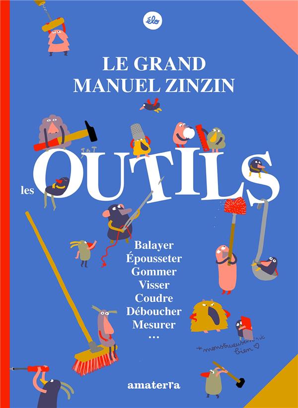 LE GRAND MANUEL ZINZIN DES OUTILS