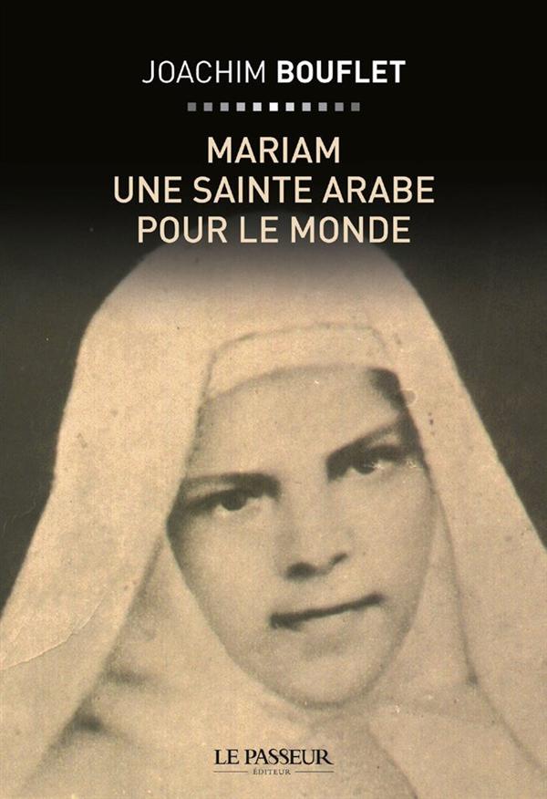 MARIAM, UNE SAINTE DE PALESTINE POUR LE MONDE