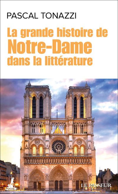 LA GRANDE HISTOIRE DE NOTRE-DAME DANS LA LITTERATURE