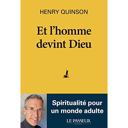ET L'HOMME DEVINT DIEU - SPIRITUALITE POUR UN MONDE ADULTE