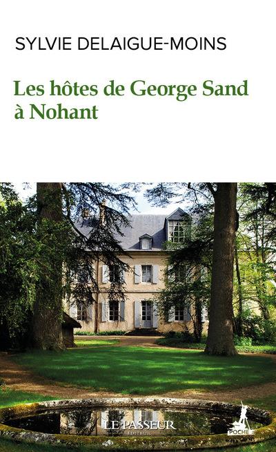 LES HOTES DE GEORGE SAND A NOHANT