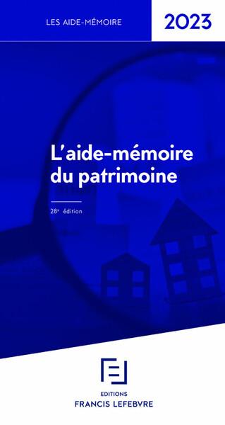 L'AIDE-MEMOIRE DU PATRIMOINE 2023 28ED