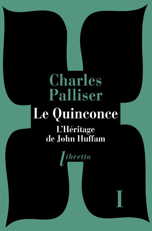 LE QUINCONCE T1 L'HERITAGE DE JOHN HUFFAM