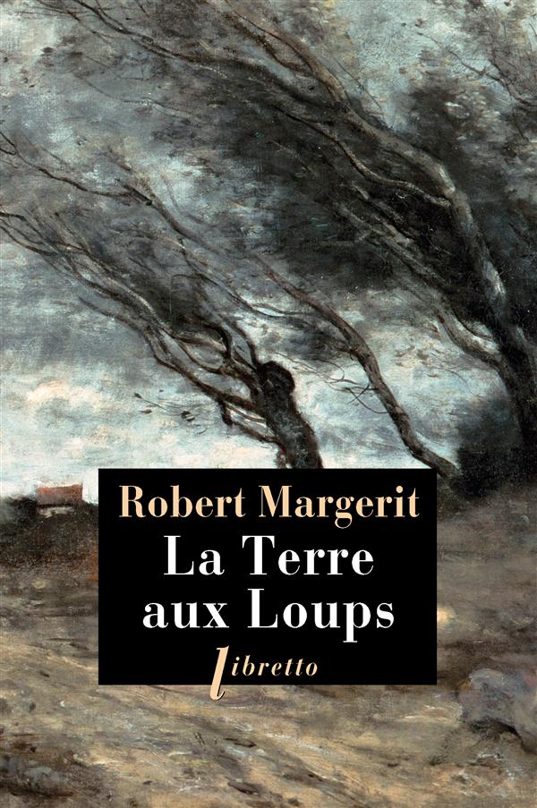 LA TERRE AUX LOUPS