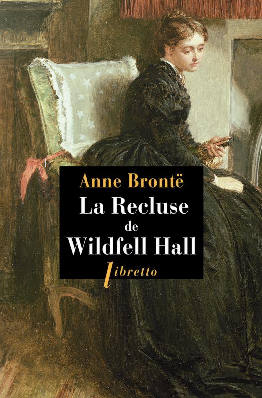 LA RECLUSE DE WILDFELL HALL