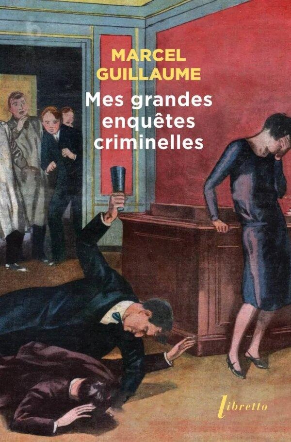 MES GRANDES ENQUETES CRIMINELLES