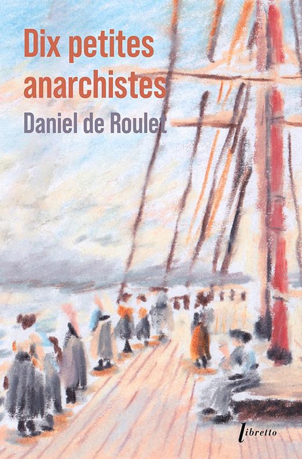 DIX PETITES ANARCHISTES -ED LIMITEE