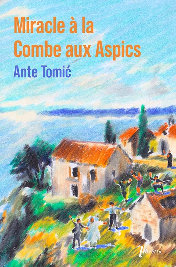 MIRACLE A LA COMBE AUX ASPICS - ED LIMITEE