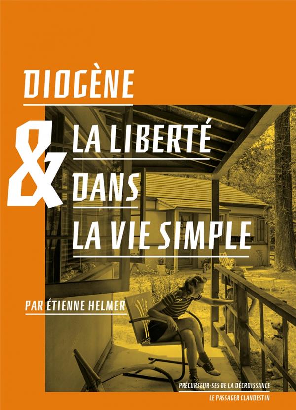 DIOGENE ET LA LIBERTE DANS LA VIE SIMPLE