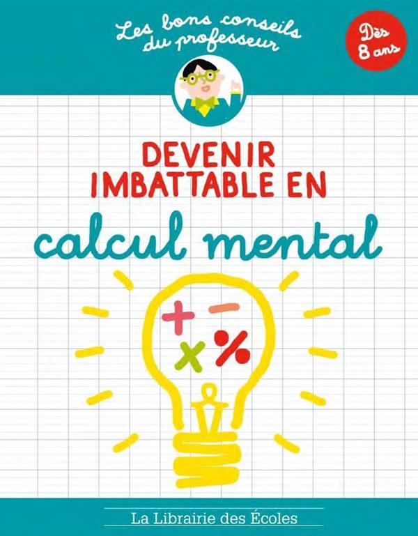 LES BONS CONSEILS - CALCUL MENTAL