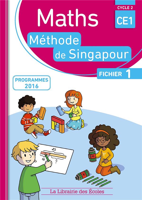 METHODE DE SINGAPOUR CE1 (2017) - FICHIER DE L'ELEVE 1