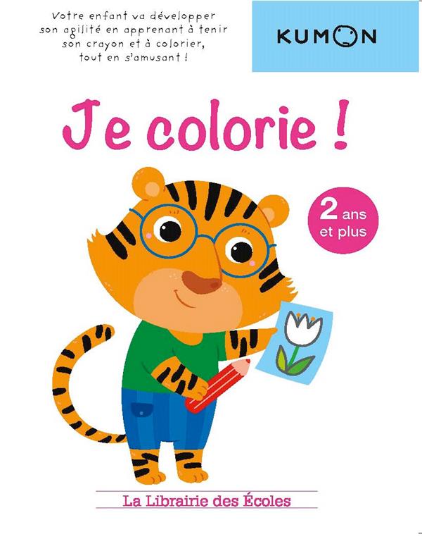 METHODE KUMON  JE COLORIE !