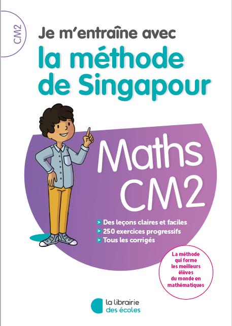 JE M'ENTRAINE AVEC LA METHODE DE SINGAPOUR - MATHS CM2