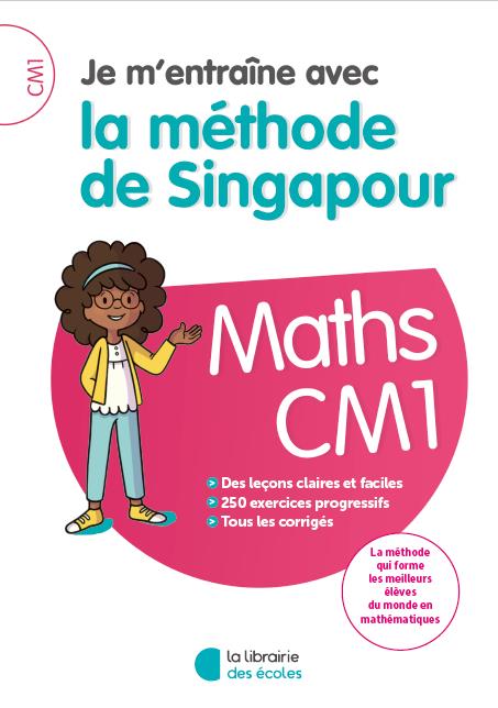 JE M'ENTRAINE AVEC LA METHODE DE SINGAPOUR - MATHS CM1