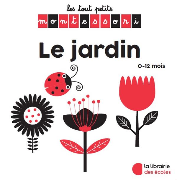 LES TOUT PETITS MONTESSORI - LE JARDIN