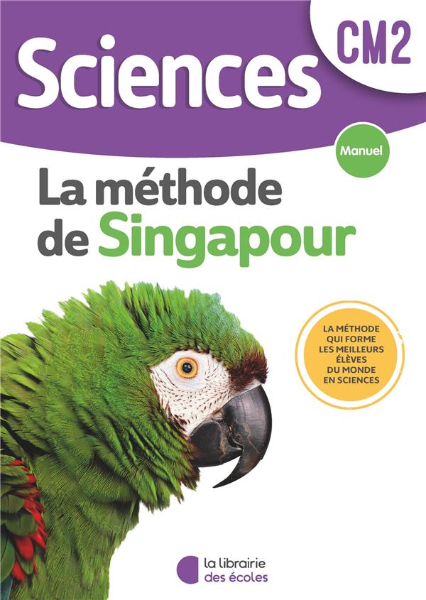 SCIENCES SINGAPOUR - MANUEL DE L'ELEVE CM2 (2022)