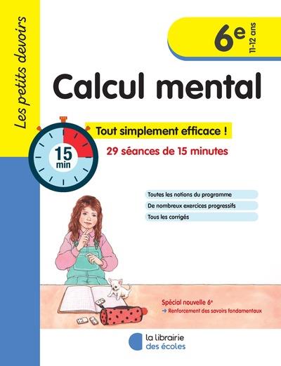 LES PETITS DEVOIRS - CALCUL MENTAL  6E