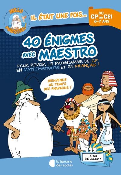 HELLO MAESTRO ! 40 ENIGMES AVEC MAESTRO CP-CE1