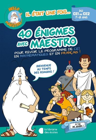 HELLO MAESTRO ! 40 ENIGMES AVEC MAESTRO - CE1-CE2