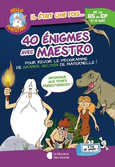 HELLO MAESTRO ! 40 ENIGMES AVEC MAESTRO GS-CP