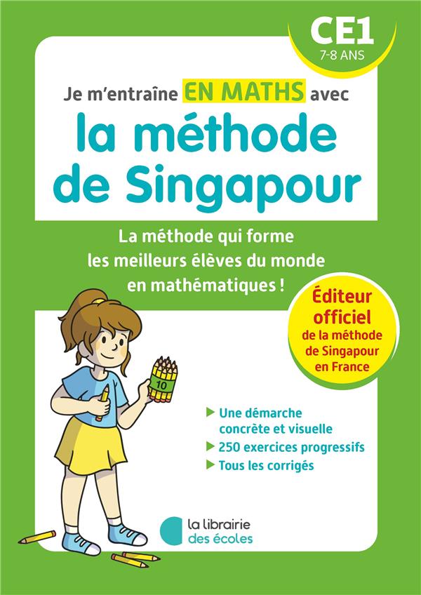 JE M'ENTRAINE EN MATHS AVEC LA METHODE DE SINGAPOUR - CE1